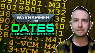 How to Read DATES in Warhammer 40k The Old amp New Imperial Dating Systems EXPLAINED [upl. by Ikkiv94]