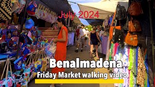 Benalmadena 🇪🇸 its July 2024 and a great day for a walk around the Benalmadena Friday Market✨🏖️ [upl. by Ainolopa]