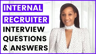 Internal Recruiter Interview Questions and Answers [upl. by Jarv]