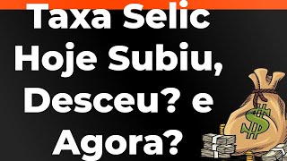 Taxa Selic Hoje [upl. by Schott492]