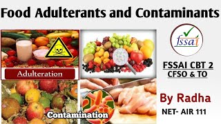 Food Adulterants and ContaminantsContamination and Adulteration  FSSAI CFSO CBT2 [upl. by Esinwahs265]