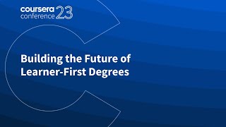 LearnerFirst Online Degrees Building the Future of Education with Coursera [upl. by Anha]