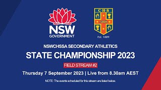 2023 NSWCHSSA Secondary Athletics Championship  Day 2 Field Stream 2 [upl. by Sorcha691]