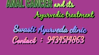 Anal cancer and its ayurvedic treatment [upl. by Attikin693]