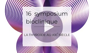 16e SYMPOSIUM BIOCLINIQUE TEASER [upl. by Nojed]