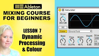 Saturator Dynamics Drum Buss and Erosion • Mixing Course For Beginners Lesson 7 • Ableton Live [upl. by Muna]