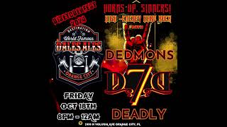 Dedmon’s 7 Deadly Live at Dales Ales Orange City Fl Friday Oct 19th 812 [upl. by Bobina754]