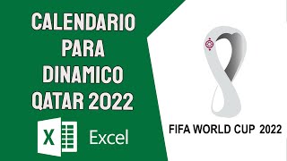 Calendario Dinamico en Excel de Qatar 2022 [upl. by Werdnaed]