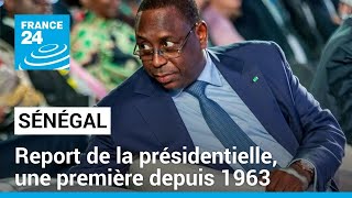 Sénégal  report de la présidentielle une première depuis 1963 • FRANCE 24 [upl. by Vivie]