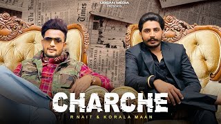 Charche R Nait  Korala Maan Official Video New Punjabi Song 2023  Latest Punjabi Song trending [upl. by Liuqnoj]