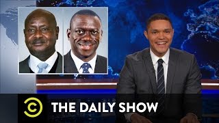 Uganda  Even Worse at Elections Than America The Daily Show [upl. by Bor]