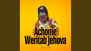 Achome Weritab Jehova [upl. by Geier259]