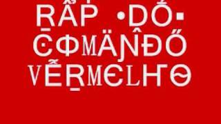 RAP  COMANDO VERMELHO CVRL [upl. by Sew112]