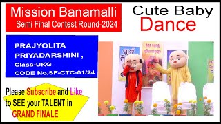 SFCTC01 I PRAJYOLITA PRIYADARSHINI I CLUKG I CUTE BABY DANCE I MISSION BANAMALLI SEMI FINAL 2024 [upl. by Nonna]