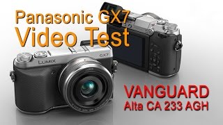 Video Test  Panasonic GX7 amp VANGUARD Alta CA 233 AGH [upl. by Tersina]