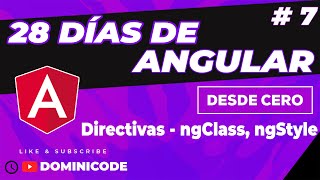 ¿Qué son las directivas de atributos ngClass ngStyle  28 Días aprendiendo Angular 7 [upl. by Yoshi]