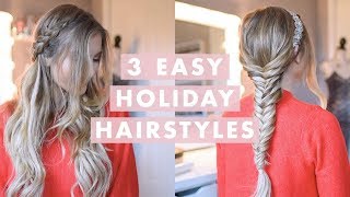 3 Holiday Party Hairstyles [upl. by Ruggiero]