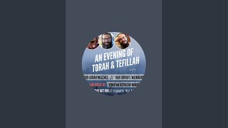 An Evening of Torah and Tefillah [upl. by Sheehan]