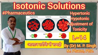 Isotonic Solutions  Adjustment of Isotonicity  Pharmaceutical Calculations  Pharmaceutics  L14 [upl. by Nohsauq]