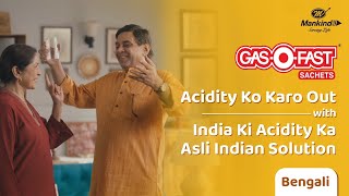 GasOFast  Acidity Ko Karo Out  Bengali [upl. by Nwahsyt]