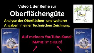 Analyse der Oberflächen und weiterer Angaben in einer Technischen Zeichnung  Video 1 [upl. by Nivloc46]