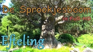 Efteling  De Sprookjesboom The Fairy Tale Tree [upl. by Yedorb892]