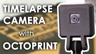 HOW TO Timelapse Camera for Original Prusa i3 MK2 using OctoPrint [upl. by Mackie518]