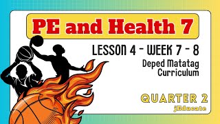 PART2 QUARTER 2  PE AND HEALTH 7  WEEK 7  8  DEPED MATATAG CURRICULUM [upl. by Ariaec864]