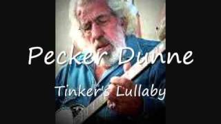 Pecker Dunne  Tinkers Lullabywmv [upl. by Bremble]