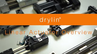 Overview  drylin® linear actuators [upl. by Amjan]