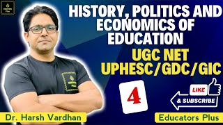 History Politics and Economics of Education I UGC NETUPHESCPGT EDUCATION educatorsplus [upl. by Aciretahs]