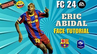 EA FC 24 ERIC ABIDAL  Pro Clubs Career Mode LOOKALIKE Face Creation [upl. by Renaud]