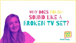 Why does Polish sound like a broken TV set  Devoicing explained [upl. by Faxun631]