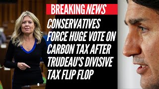 🚨🚨Conservatives force HUGE vote on carbon tax after Trudeaus divisive tax flip flop [upl. by Etnoved]