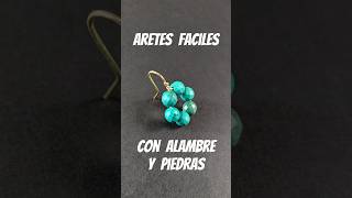 ✨ARETES FÁCILES con alambre y piedras shorts tutorial manualidades aretes diy [upl. by Coltun]