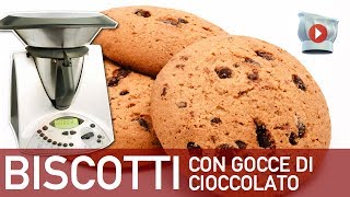 Biscotti con Gocce di Cioccolato Bimby [upl. by Baudoin98]