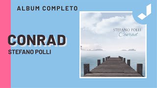 Stefano Polli  Conrad Album Completo [upl. by Anyahs43]