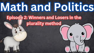 Math and politics Episode 2 The plurality method [upl. by Janice]