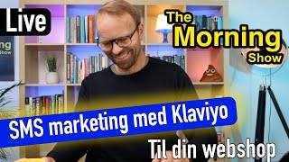 SMS marketing med Klaviyo Skab stærke relationer fra dine kunder til din webshop [upl. by Adnovay]