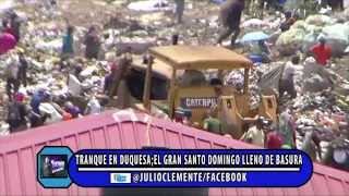 SIGUE LA CRISIS EN EL VERTEDERO DE DUQUESAEL GRAN SANTO DOMINGO LLENO DE BASURA [upl. by Philipa]