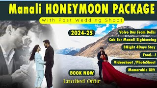 Manali Honeymoon Packages 2025 with Romantic Post Wedding Shoot  Color Stays Holidays 7650888765 [upl. by Rugen]