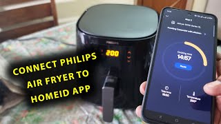 How To Connect Philips Air Fryer WiFi To HomeID Smartphone App [upl. by Liryc]