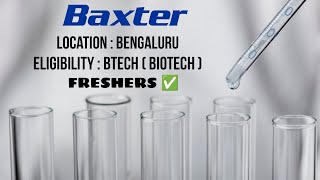 Baxter at Bengaluru Hiring Freshers  Btech Biotechnology career Lifescience jobs  Bangalore job [upl. by Gnad]