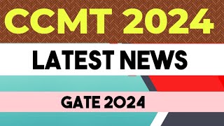 CCMT 2024 latest news certificate formatsgate 2024 [upl. by Aitra]