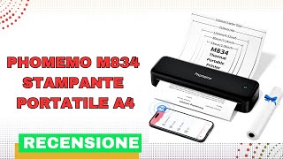 Phomemo M834 Stampante Portatile A4 Recensione [upl. by Androw]