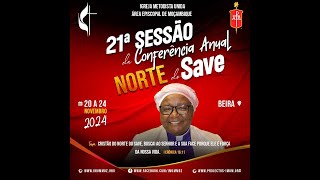 XXIª Sessão da Conferência Anual Norte do Save [upl. by Yreved]