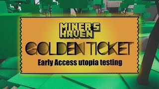 Miners Haven GOLD TICKET Raffle  Update Preview Roblox [upl. by Einnhoj]