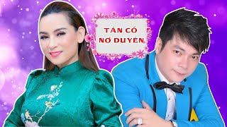 TÂN CỔ quotNỢ DUYÊN quot  CA SĨ PHI NHUNG  HOÀNG KIM LONG  Phi Nhung ca cổ [upl. by Namrac]