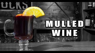 Mulled Wine Recipe  Booze On The Rocks [upl. by Marijo]