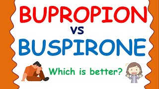 Bupropion vs Buspirone  Which is better [upl. by Keelia]